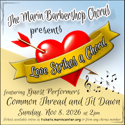 Marin Barbershop Chorus Presents: Love Strikes a Chord