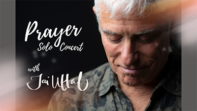 Prayer - A Solo Concert with Jai Uttal