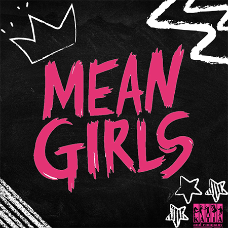 Katia & Co Presents: Mean Girls