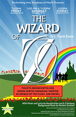 Performing Arts Academy of Marin Presents The Wizard of Oz!